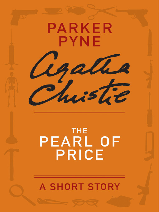 Title details for The Pearl of Price by Agatha Christie - Wait list
